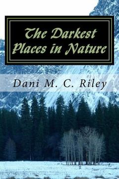 portada The Darkest Places in Nature: and Other Poems (en Inglés)