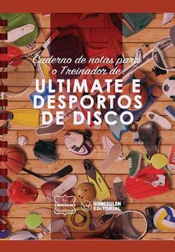 portada Caderno de notas para o Treinador de Ultimate e desportos de disco (in Portuguese)