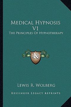 portada medical hypnosis v1: the principles of hypnotherapy