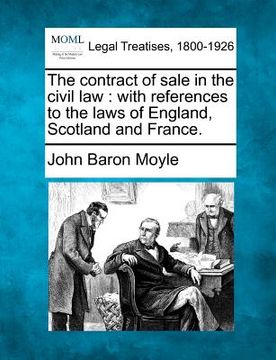 portada the contract of sale in the civil law: with references to the laws of england, scotland and france. (in English)