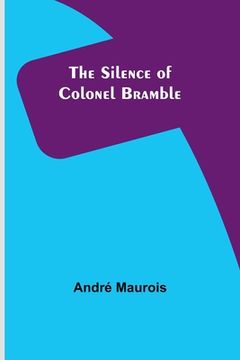portada The Silence of Colonel Bramble (en Inglés)
