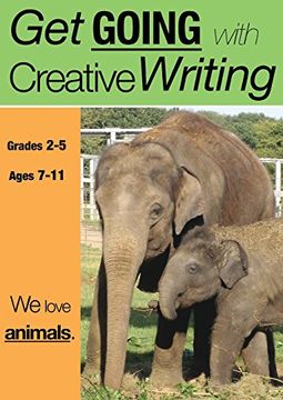 portada We Love Animals: Get Going With Creative Writing Grades 2-5 (en Inglés)