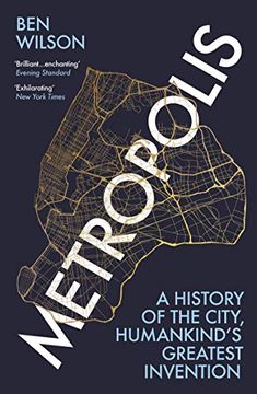 portada Metropolis: A History of the City, Humankind’S Greatest Invention (in English)