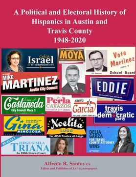 portada A Political and Electoral History of Hispanics in Austin and Travis County 1948-2020 (en Inglés)