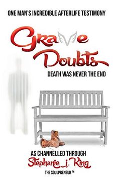 portada Grave Doubts: One Man's Incredible Afterlife Testimony (in English)