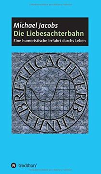 portada Die Liebesachterbahn Eine Humoristische Irrfahrt Durchs Leben (in German)