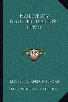 portada haileybury register, 1862-1891 (1891) (en Inglés)