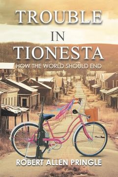 portada Trouble in Tionesta: How the World Should end (en Inglés)