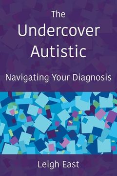 portada The Undercover Autistic: Navigating Your Diagnosis (in English)