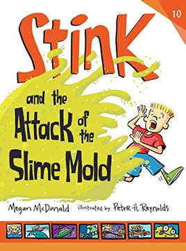 portada Stink and the Attack of the Slime Mold (in English)