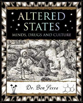 portada Altered States: Minds, Drugs and Culture