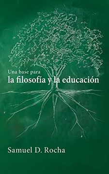 portada Una Base Para la Filosofía y la Educación (in Spanish)
