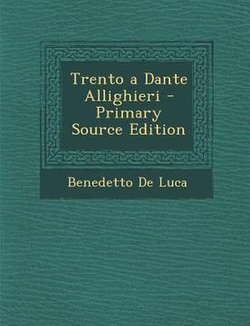 portada Trento a Dante Allighieri (in Italian)