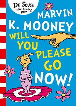 portada Marvin k. Mooney Will you Please go Now! (en Inglés)