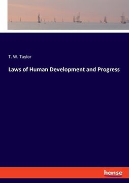 portada Laws of Human Development and Progress (in English)