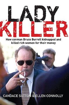 portada ladykiller: how conman bruce burrell kidnapped and killed rich women for their money