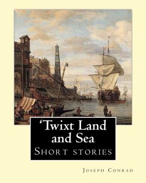 portada 'Twixt Land and Sea, By Joseph Conrad: Short stories