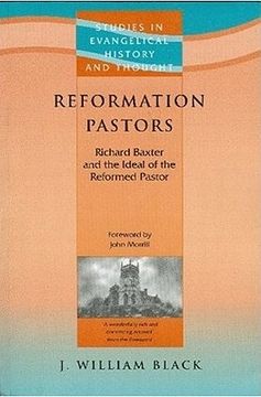 portada reformation pastors: richard baxter and the ideal of the reformed pastor (en Inglés)