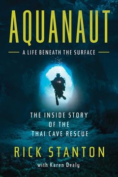 portada Aquanaut: The Inside Story of the Thai Cave Rescue 