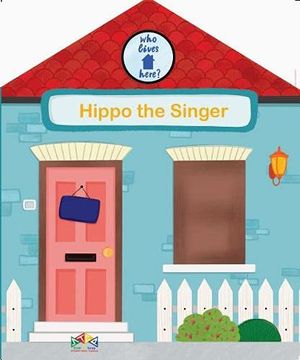 portada Hippo the Singer: 4 (Who Lives Here? ) (in English)