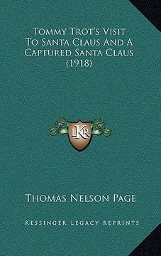 portada tommy trot's visit to santa claus and a captured santa claus (1918)