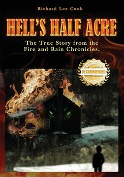 portada Hell's Half Acre: The true story from the Fire and Rain Chronicles (in English)