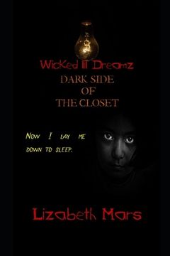 portada wicked lil dreamz: darkside of the closet fUll story