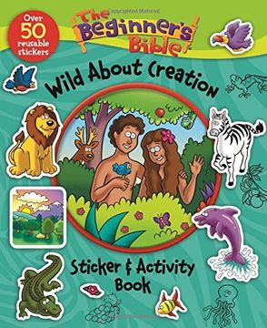 portada The Beginner's Bible Wild About Creation Sticker and Activity Book