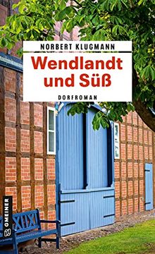 portada Wendlandt und süß Dorfroman (en Alemán)