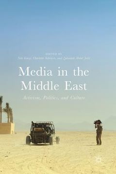 portada Media in the Middle East: Activism, Politics, and Culture (en Inglés)