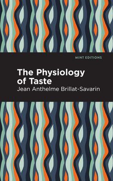 portada The Physiology of Taste (Mint Editions) (in English)