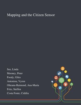 portada Mapping and the Citizen Sensor (en Inglés)