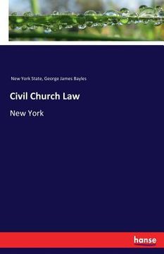 portada Civil Church Law: New York (en Inglés)