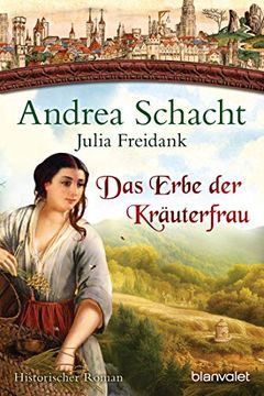 portada Das Erbe der Kräuterfrau: Historischer Roman (Myntha, die Fährmannstochter, Band 5) (en Alemán)