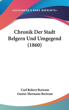 portada Chronik Der Stadt Belgern Und Umgegend (1860) (en Alemán)