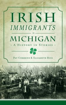 portada Irish Immigrants in Michigan: A History in Stories (en Inglés)