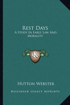 portada rest days: a study in early law and morality (en Inglés)