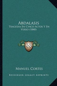 portada Abdalasis: Tragedia en Cinco Actos y en Verso (1840)