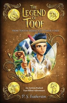 portada The Legend Of Toof: How Tooth Fairies Got Their Start (en Inglés)