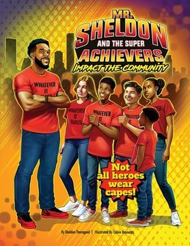 portada Mr. Sheldon and The Super Achievers: Impact the Community (en Inglés)
