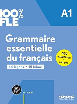 portada 100% fle a1. Grammaire Essentielle du Français - Übungsgrammatik mit Didierfle. App (en Francés)