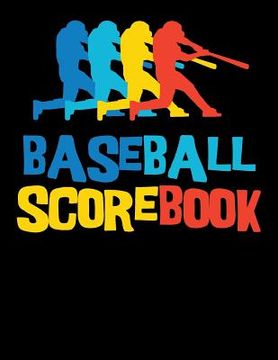 portada Baseball Scorebook: 100 Scorecards For Baseball and Softball Games (en Inglés)