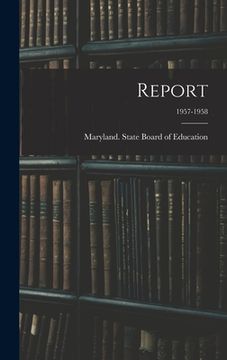 portada Report; 1957-1958 (en Inglés)