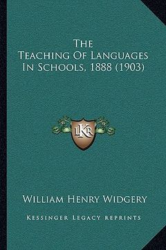 portada the teaching of languages in schools, 1888 (1903) (en Inglés)