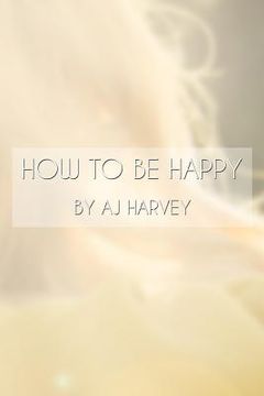 portada How to be Happy (en Inglés)