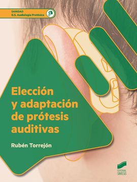 portada Elección y Adaptación de Prótesis Auditivas (2. ª Edición Revisada y Actualizada): 81 (Sanidad) (in Spanish)