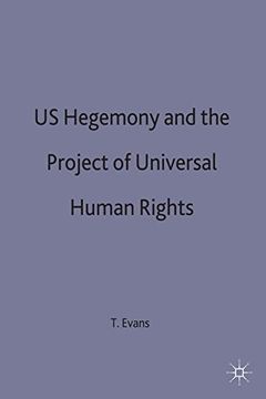portada US Hegemony and the Project of Universal Human Rights (Southampton Studies in International Policy)