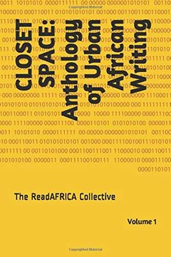portada Closet Space: Anthology of Urban African Writing: Volume 1 (en Inglés)