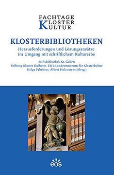 portada Klosterbibliotheken Herausforderungen und Lösungsansätze im Umgang mit Schriftlichem Kulturerbe (en Alemán)