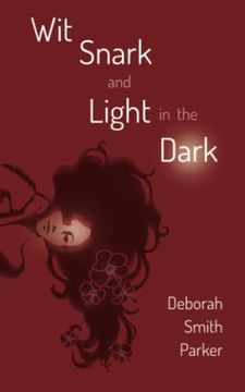 portada Wit, Snark, and Light in the Dark (en Inglés)
